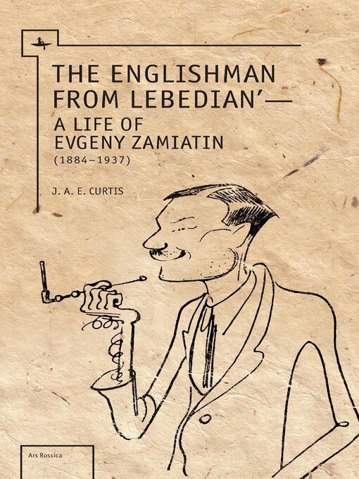 Title details for The Englishman from Lebedian by J.A.E. Curtis - Available